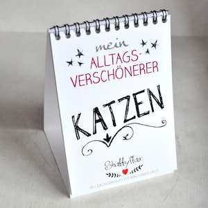 Tischaufsteller Katzenkalender mit Sprüchen, Katzensprüche, lustig, süß, Kalender, Katzenflüsterer, immerwährend, Katze, Geschenkidee für Ka