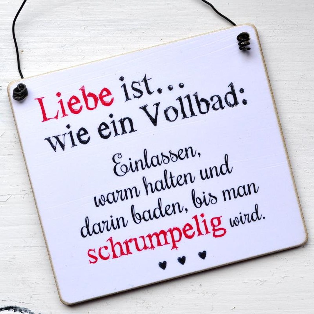 Schild Für Verliebte Liebe Ist Wie Ein Vollbad Etsy
