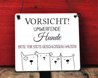 Schild Vorsicht umwerfende Hunde Tor immer geschlossen halten, Hundeschild, Hinweisschild, Warnschild, Hund, Hundewarnschild