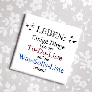 Magnet Von der To-do-Liste auf die Was-solls-Liste