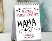 Mama Kalender Tischaufsteller mit Mama-Sprüchen, Mama Geschenk, Muttertagsgeschenkidee, Muttertag, Mama Geburtstag, Geschenkidee Mama