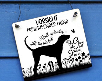 Hundeschild Vorsicht freilaufender Hund - Nicht erschrecken, ich bin sehr laut! (wetterfest)