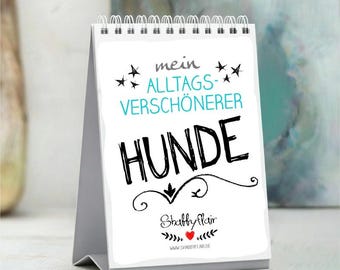 Hunde Tischaufsteller Kalender mit Hundesprüchen DINA6 Geschenkidee für Hundefans Hundefreunde Hundehalter | Geschenkidee Hund | Hundemotiv