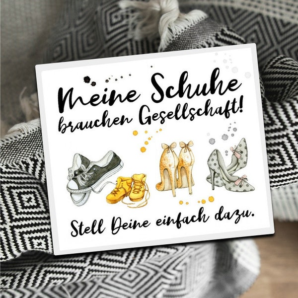 Schuhschild Meine Schuhe brauchen Gesellschaft - Stell Deine einfach dazu