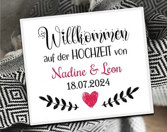 Hochzeitsschild Willkommen auf der Hochzeit von Wunschname und Datum