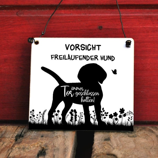 Hundeschild für den Gartenzaun Vorsicht freilaufender Hund - Tor immer geschlossen halten (17 x 20 cm) wetterfest