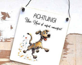 Lustiges Hundeschild Achtung! Unser Hund ist einfach umwerfend, Spruch, Hundesprüche, witzig, humorvoll, Hinweisschild, Warnschild