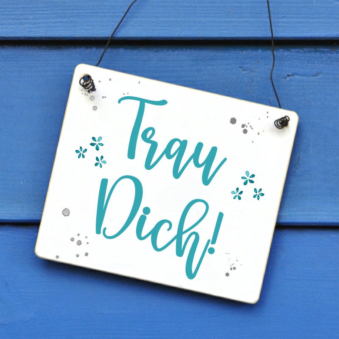 Motivierendes Holzschild Mit Spruch Trau Dich Etsy