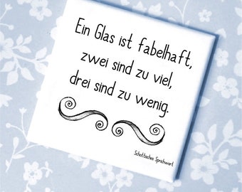 Magnet Ein Glas Wein ist fabelhaft