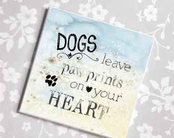 Magnet Dogs leave paw prints on your heart Gift idea for dog fans