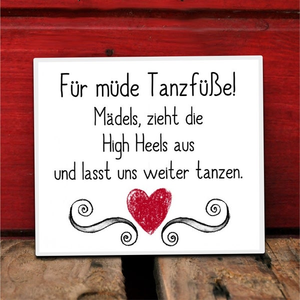 Hochzeitsschild MÜDE TANZFÜSSE Partyschild