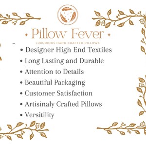 May include: A graphic with a floral border and the text "Pillow Fever" in brown text. The text "Luxurious Hand Crafted Pillows" is below the title. A list of bullet points describes the pillows: Designer High End Textiles, Long Lasting and Durable, Attention to Details, Beautiful Packaging, Customer Satisfaction, Artisinally Crafted Pillows, and Versitility.