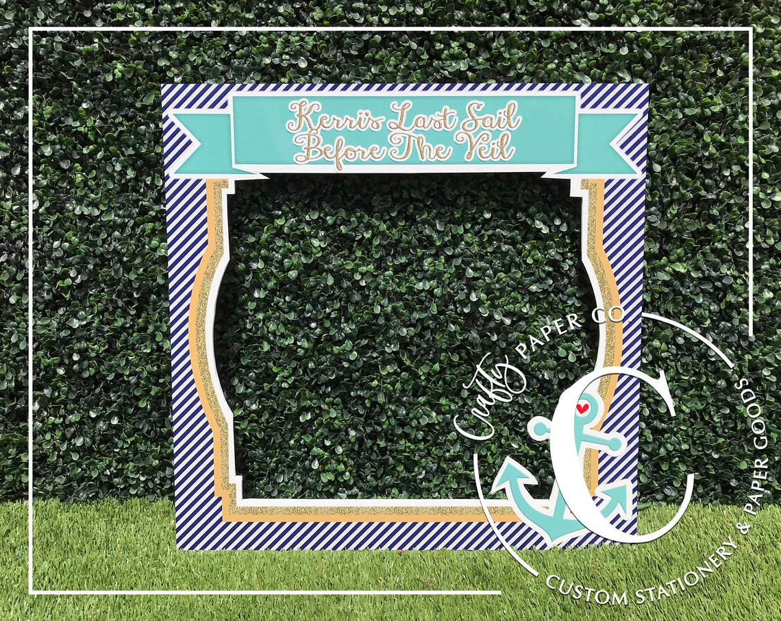 Nautical Photo Booth Frame Last Sail Before the Veil Photo Etsy