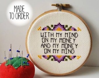 Mind On My Money Cross Stitch *Made To Order* Modern Snarky Cross Stitch by Bitch Stitchery