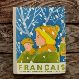 French Language Textbook, Vintage Ukrainian School Book, 1961, School Reader, Illustrated Textbook, Picture Schoolbook
