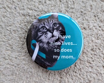 So Does My Mom Cervical Cancer Awareness Buttons