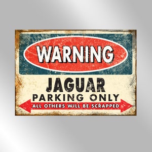 WARNING - Jaguar Parking Only Man Cave Sign / Game Room Sign / Garage Sign - Wall Deco