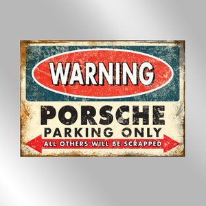 WARNING - Porsche Parking Only Man Cave Sign / Porsche Gift / Game Room Sign / Garage Sign - Wall Deco