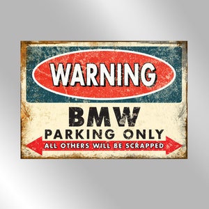 WARNING - BMW Parking Only Man Cave Sign / Game Room Sign / Garage Sign - Wall Deco