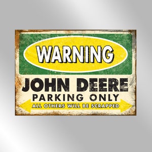 John Deere Sign WARNING - John Deere Parking Only Man Cave Sign / Game Room Sign / Garage Sign - Wall Deco