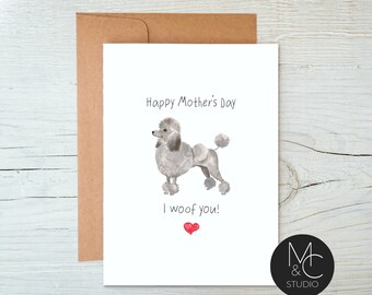 Poodle Grey Puppy Dog Card with Kraft Envelope,Mothers Day, Blank Note Card, Dog Lover, Card from Dog, I woof you, Mom, Simple Card