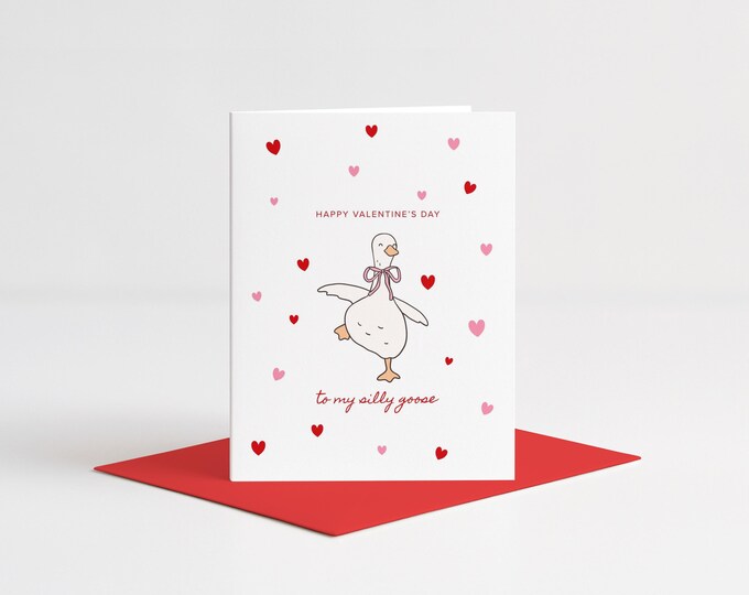 Silly Goose  - Valentine's Day Card, Husband, Wife, Girlfriend