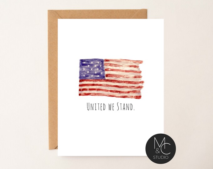 Fourth Of July Greeting Cards, Flag, Independence Day, United We Stand, America,  summer card, American Flag Card Thinking of you card #FJ1