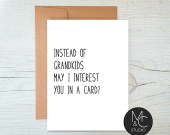 Instead of Grandkids may I interest you in a card, Mothers Day Card, Funny Mom Card, Simple, Gift for Mom, 2022B