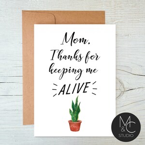 Mother's Day Cute Card with Kraft Envelope, Thank you for keeping me alive, Plant Gardening, Mom, simple card,from son, daughter, MD10 image 1