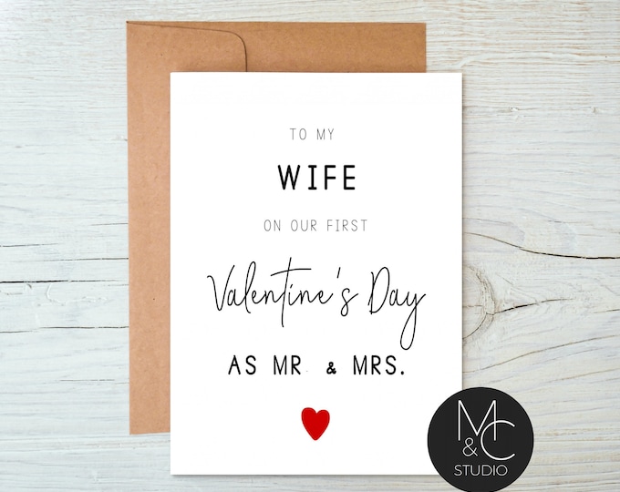 Valentine Card, To My Wife, First Valentines Day, Cute Card, Wife Valentine Card, Mr and Mrs Card, First Year Married  #V7