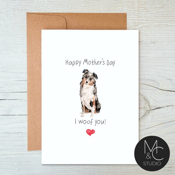 Australian Shepherd Dog Card with Kraft Envelope,Mothers Day, Blank Note Card, Dog Lover, Card from Dog, I woof you, Mom, Simple Card