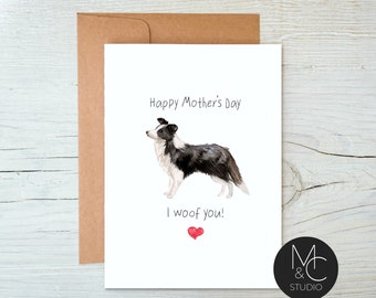 Border Collie Dog Card with Kraft Envelope,Mothers Day, Blank Note Card, Dog Lover, Card from Dog, I woof you, Mom, Simple Card