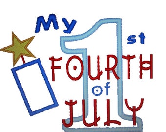 First 4th of July USA  Applique Machine Embroidery Design for 4th of July Pattern for Instant Download, Firecracker Digitized File