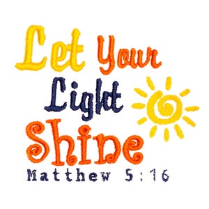 Let Your Light Shine Design for Bible Verse Machine Embroidery File Pes Instant Download
