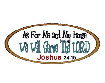As For Me and My House Design, Machine Embroidery Bible Scripture Design File