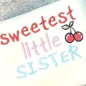 little sister embroidery file design, sweetest sister machine embroidery pattern 4 sizes instant download