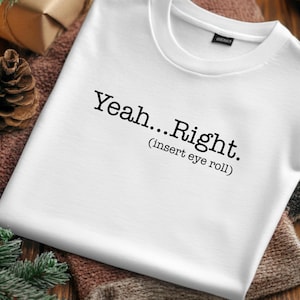 皮肉たっぷりのユーモアTシャツ：そう…そうか。面白いグラフィックTシャツ