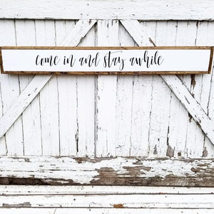 Come In And Stay Awhile | Sign | Farmhouse Decor | Stay Awhile | Modern Farmhouse | Entryway Decor | Living Room Sign |