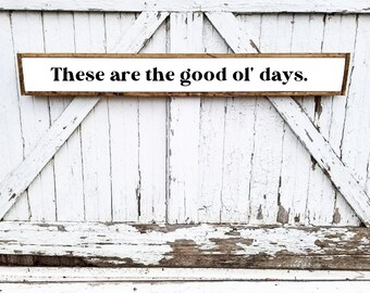 These Are The Good Days | Boho Decor | Boho Sign| Farmhouse Decor | Happy Place | Framed Sign | Wood Sign | Rustic Decor | Bohemian | Sign