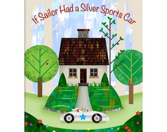 Children's Book 'If Sailor Had a Silver Sports Car' ages 2-7: Digital Download E-book