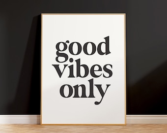 Good Vibes Only Quote Art Print