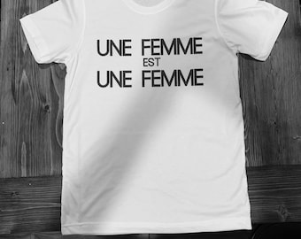 A woman is a woman French new wave T shirt /Une Femme est Une Femme