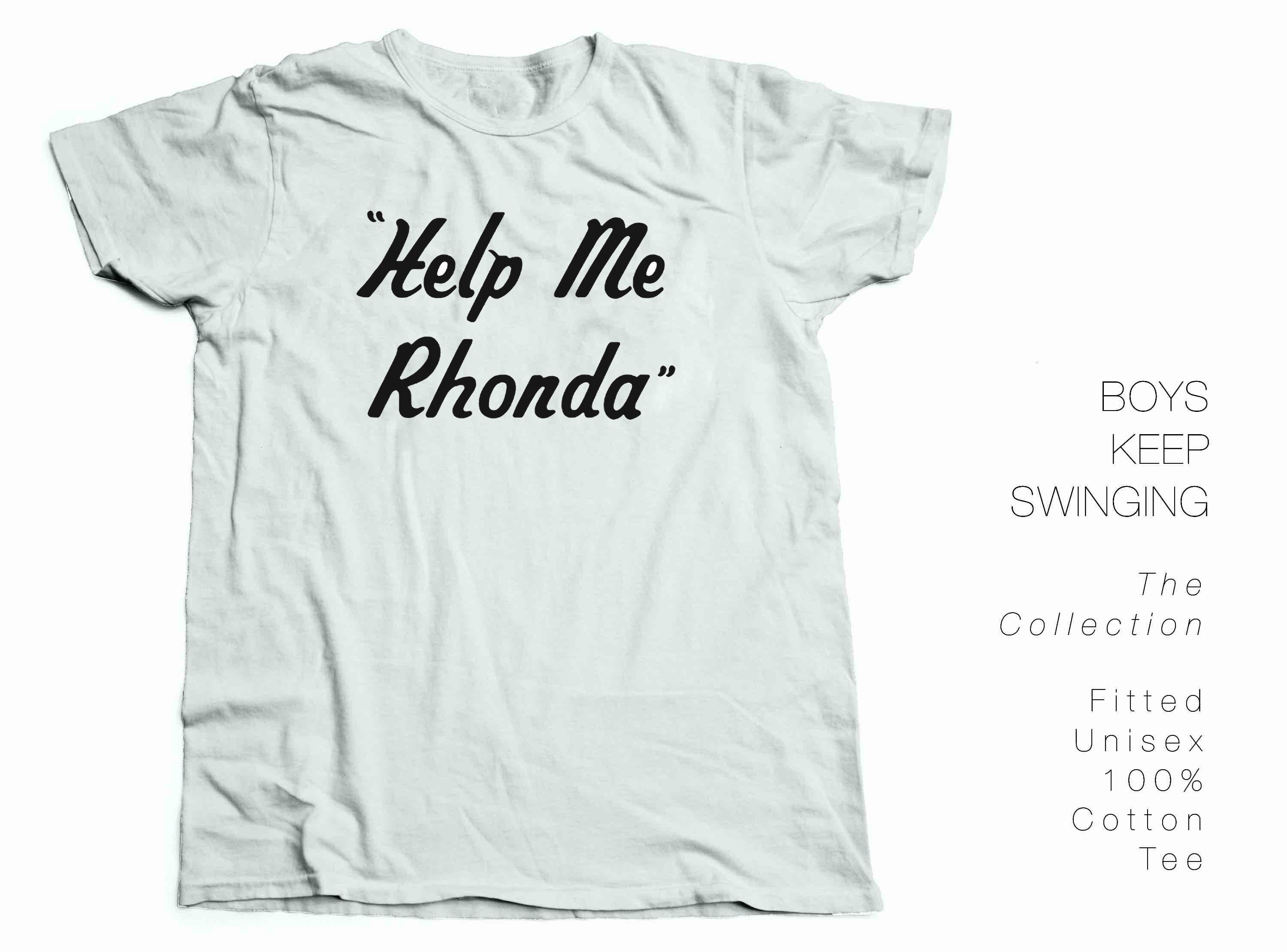 help me rhonda t shirt