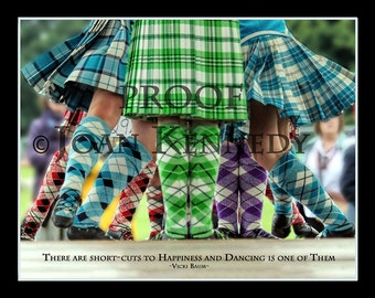 Highland Dance Reel Original Photograph 10x8 inch with inspirational quote