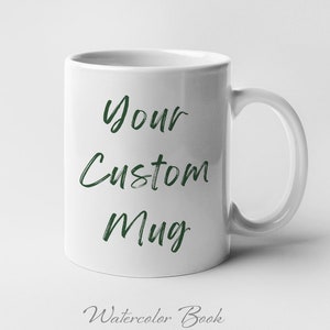 Custom coffee mug, Personalized mug, Customizable Mug, Custom name mugs, Custom text mugs