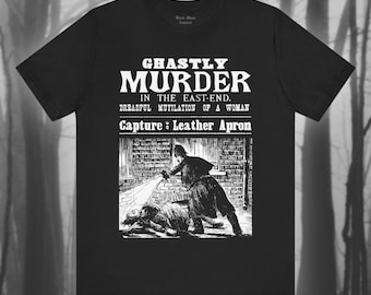 Ghastly Murder!, Jack the Ripper Shirt, True Crime T-shirt, Whitechapel, London, Vintage Victorian, Mystery Unisex Jersey Short Sleeve Tee
