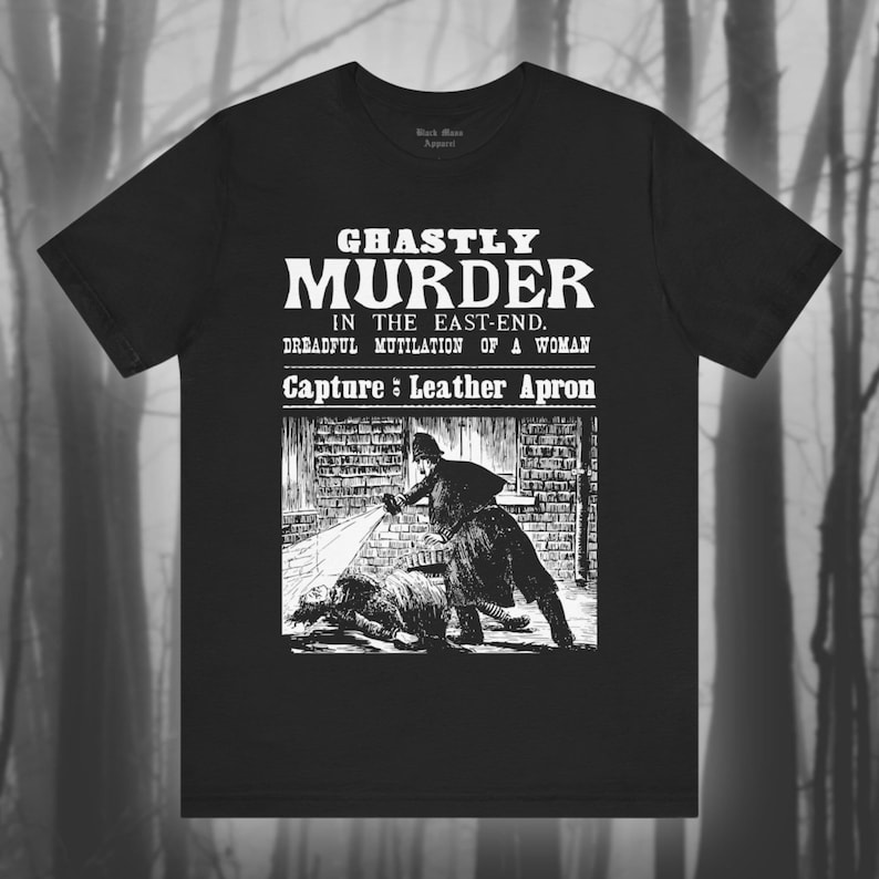 Ghastly Murder!, Jack the Ripper Shirt, True Crime T-shirt, Whitechapel, London, Vintage Victorian, Mystery Unisex Jersey Short Sleeve Tee