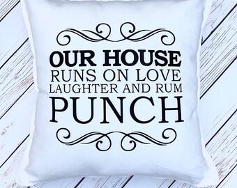 Our House Runs On Love Laughter and Rum Punch, Cushion Gift, Rum Punch, Cushion Quotes, New Home Gift, Family Gift, Caribbean, Rum