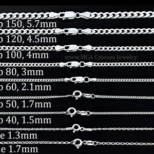 May include: A close-up of ten silver chains of different lengths and widths. The chains are labeled with their type and size in millimeters. The labels read: Curb 150, 5.7mm, Curb 120, 4.5mm, Curb 100, 4mm, Curb 80, 3mm, Curb 60, 2.1mm, Curb 50, 1.7mm, Curb 40, 1.5mm, Rope 1.3mm, Cable 1.7mm. The text "www.MCA Crosses Jewelry" is also visible.