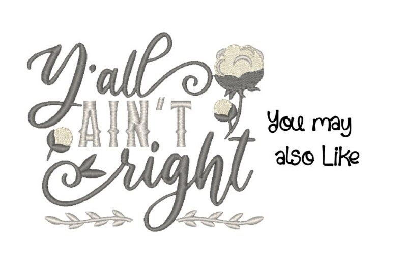 Machine Embroidery Design Quote Southern Mess Embroidery Etsy